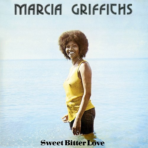 Sweet Bitter Love Marcia Griffiths