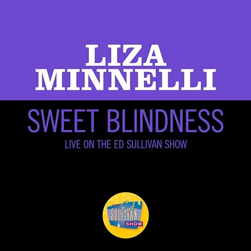 Sweet Blindness Liza Minnelli