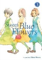 Sweet Blue Flowers, Vol. 3 Takako Shimura
