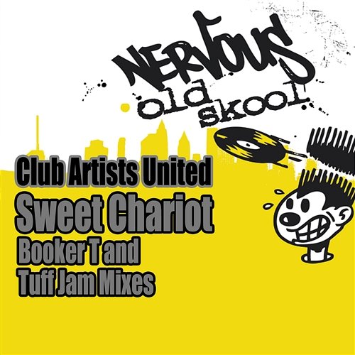 Sweet Chariot - Booker T and Tuff Jam Mixes Club Artists United