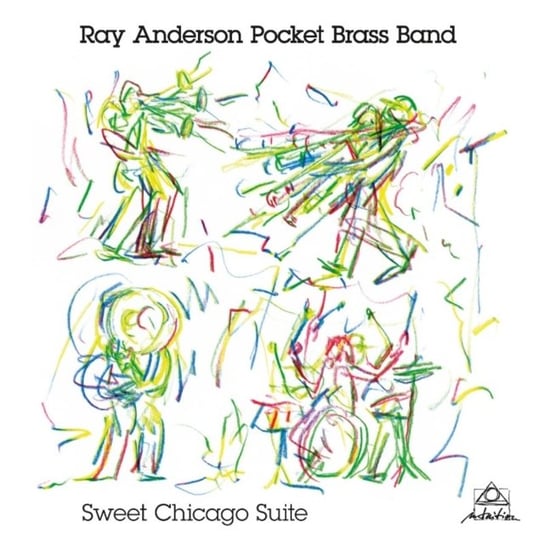 Sweet Chicago Suite Ray Anderson Pocket Brass Band