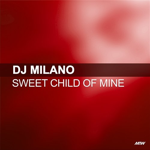 Sweet Child O' Mine DJ Milano