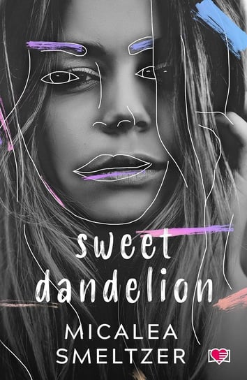 Sweet Dandelion Micalea Smeltzer