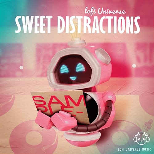 Sweet Distractions Lofi Universe