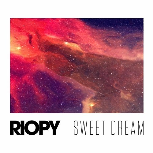 Sweet dream RIOPY