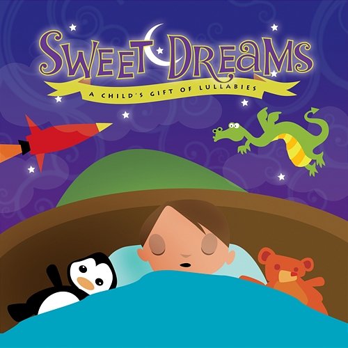 Sweet Dreams: A Child's Gift of Lullabies (Boy) Mark Burchfield