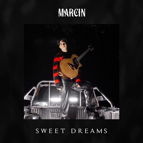 Sweet Dreams Marcin