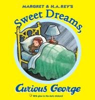 Sweet Dreams, Curious George [With Sticker(s)] Rey H. A.
