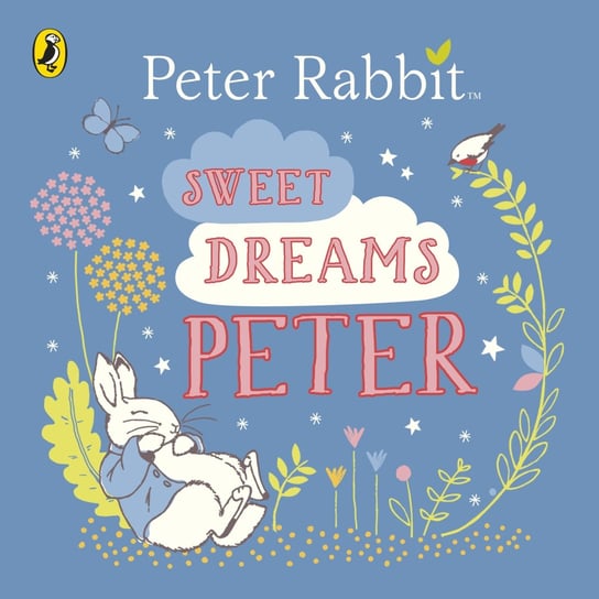 Sweet Dreams, Peter! Potter Beatrix