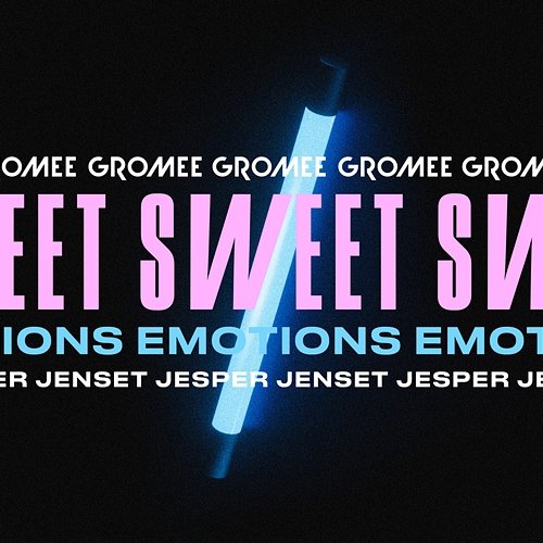 Sweet Emotions Gromee, Jesper Jenset