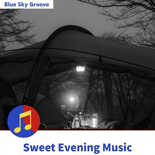 Sweet Evening Music Blue Sky Groove
