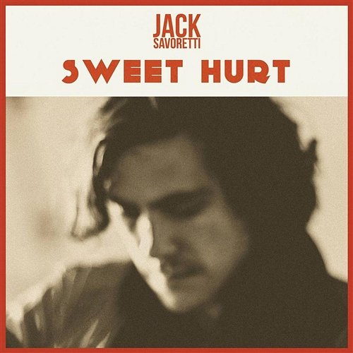 Sweet Hurt Jack Savoretti
