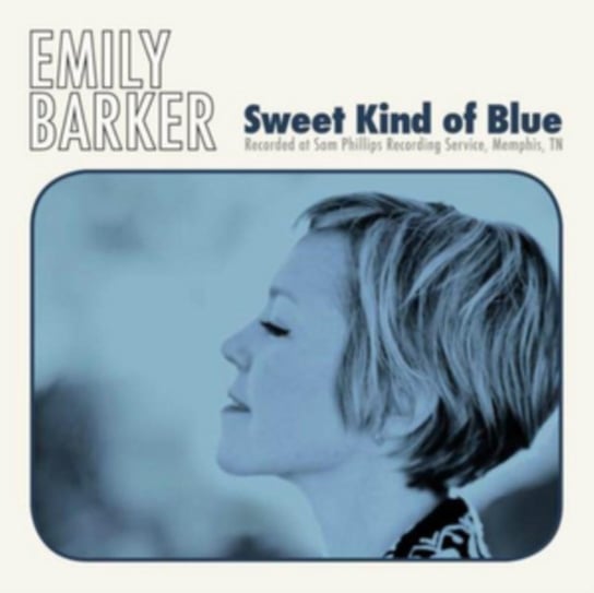 Sweet Kind Of Blue Barker Emily