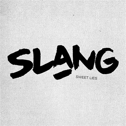 Sweet Lies Slang