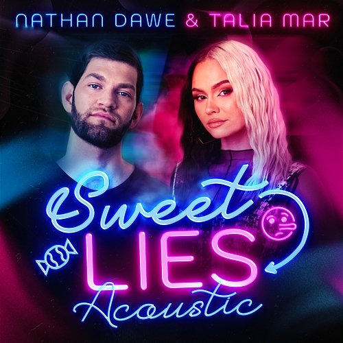 Sweet Lies Nathan Dawe x Talia Mar