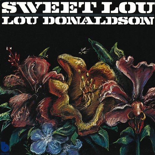 Sweet Lou Lou Donaldson