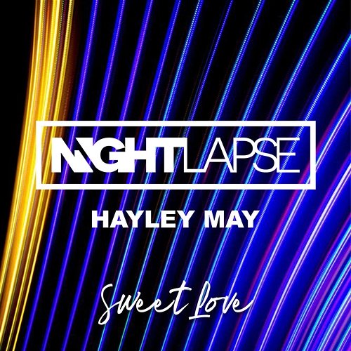 Sweet Love Nightlapse, Hayley May