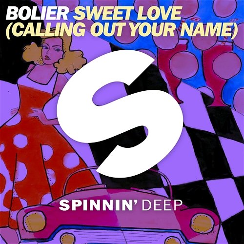 Sweet Love (Calling Out Your Name) Bolier