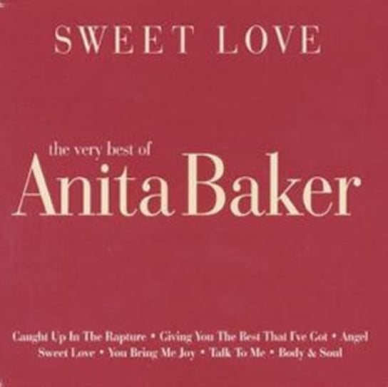 Sweet Love: The Very Best Of Anita Baker Baker Anita