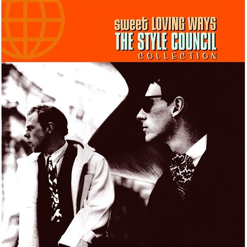 Sweet Loving Ways - The Collection The Style Council