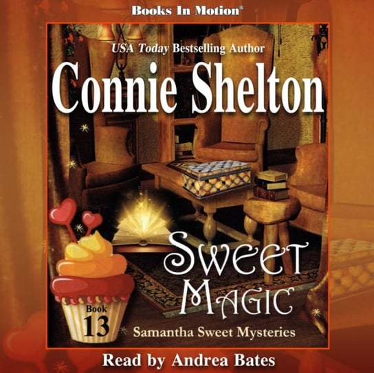Sweet Magic. Samantha Sweet Series. Volume 13 Shelton Connie