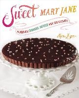 Sweet Mary Jane: 75 Delicious Cannabis-Infused High-End Desserts Lazarus Karin