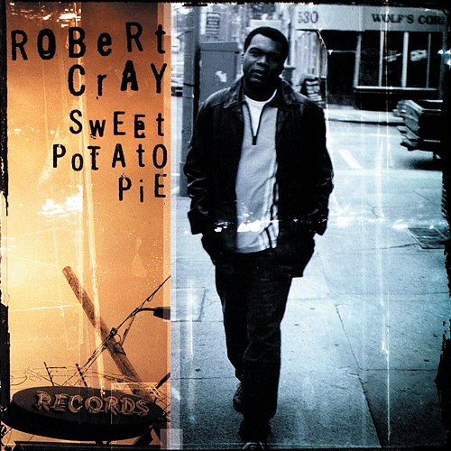 Sweet Potato Pie The Robert Cray Band