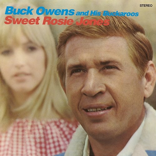 Sweet Rosie Jones Buck Owens And His Buckaroos
