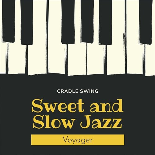 Sweet & Slow Jazz - Voyager Cradle Swing