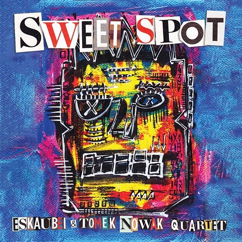 Sweet Spot Eskaubei, Tomek Nowak Quartet