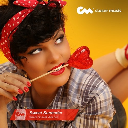 Sweet Surrender Why's Up feat. Kris Lee