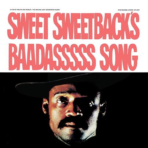 Sweet Sweetback's Baadasssss Song (An Opera) Melvin Van Peebles