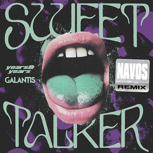 Sweet Talker Olly Alexander (Years & Years), Galantis, Navos