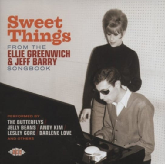 Sweet Things-From The Ellie Greenwich & Jeff Barry Various Artists
