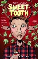 Sweet Tooth 01.  Aus dem tiefen Wald Lemire Jeff, Villarrubia Jose, Brosseau Pat