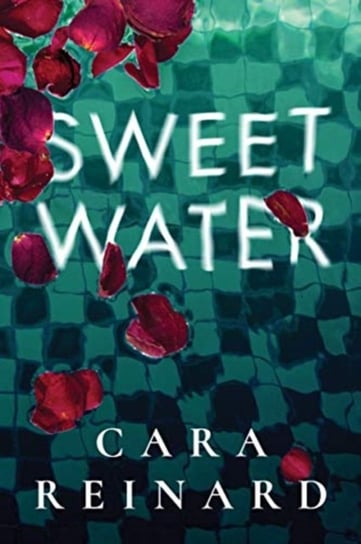 Sweet Water Cara Reinard