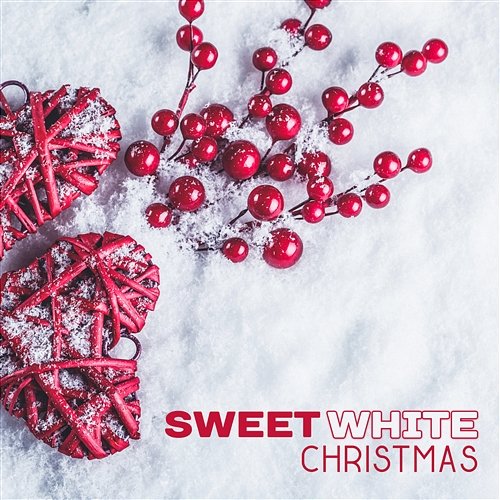 Sweet White Christmas – The Best Collection of Popular Xmas Songs & Traditional Carols White Christmas Singers