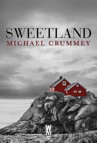 Sweetland Crummey Michael