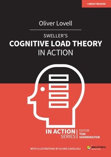 Swellers Cognitive Load Theory in Action Oliver Lovell