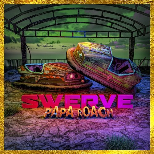 Swerve Papa Roach feat. FEVER 333, SueCo