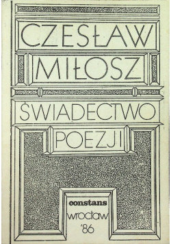 Świadectwo poezji Miłosz Czesław