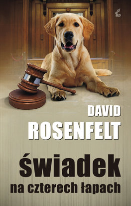 Świadek na czterech łapach Rosenfelt David