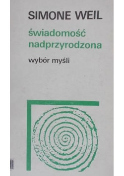 Świadomość nadprzyrodzona Weil Simone