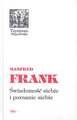 Świadomość siebie i poznanie siebie Frank Manfred