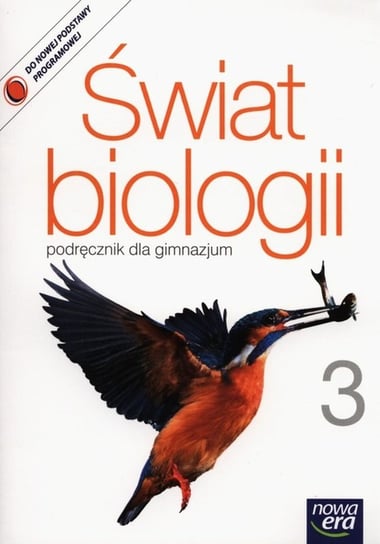 Świat biologii 3. Podręcznik. Gimnazjum Kłyś Małgorzata, Kornaś Andrzej, Ryszkiewicz Marcin