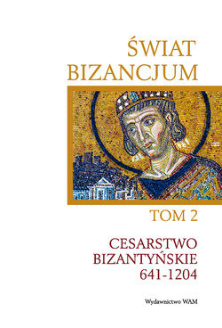 Świat Bizancjum 2 Cheynet Jean-Claude