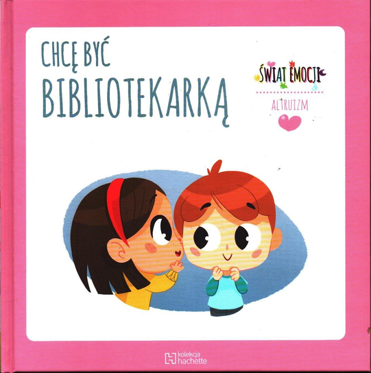 Świat Emocji Hachette Polska Sp. z o.o.