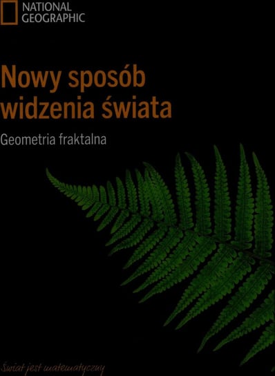Świat jest Matematyczny Kolekcja National Geographic  Tom 11 Burda Media Polska Sp. z o.o.