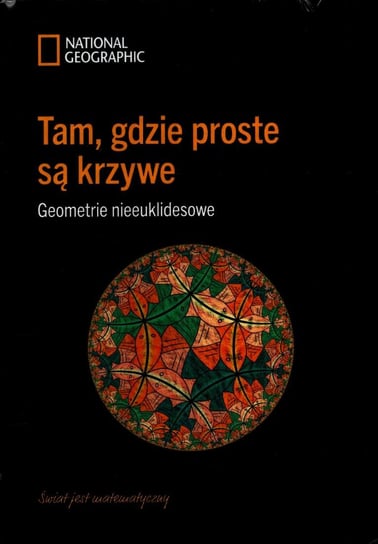 Świat jest Matematyczny Kolekcja National Geographic Tom 4 Burda Media Polska Sp. z o.o.