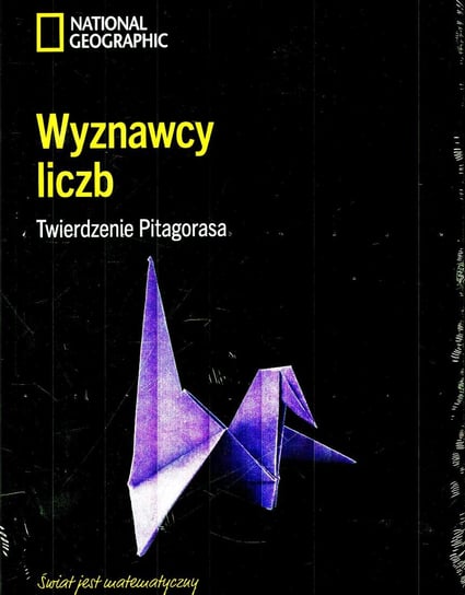 Świat jest Matematyczny Kolekcja National Geographic Tom 5 Burda Media Polska Sp. z o.o.